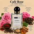 Tomm Forde Cafe Rose Perfume